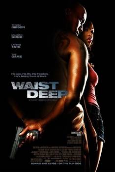 Жестокий захват / Waist Deep (2006) cмотреть онлайн